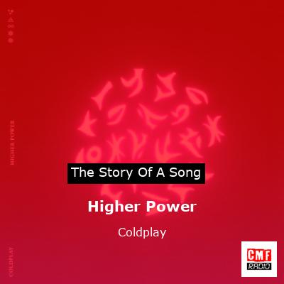 Story of the song Higher Power - Coldplay