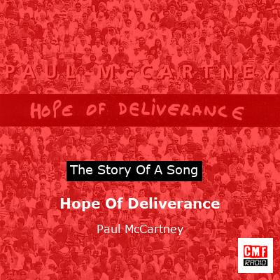 Story of the song Hope Of Deliverance - Paul McCartney