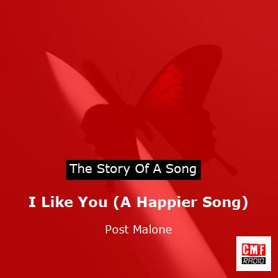 I Like You (A Happier Song) – Post Malone
