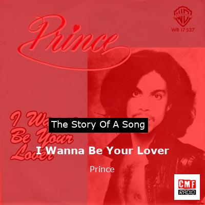 I Wanna Be Your Lover – Prince
