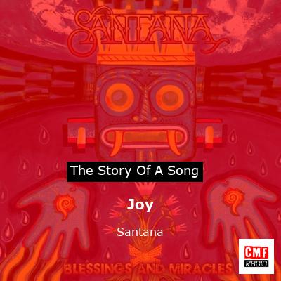 Story of the song Joy - Santana