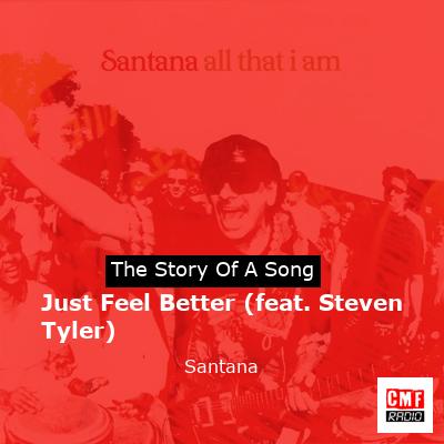 Just Feel Better (feat. Steven Tyler) – Santana