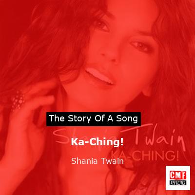 Story of the song Ka-Ching! - Shania Twain