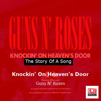 Story of the song Knockin' On Heaven's Door - Guns N' Roses
