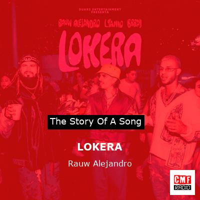 Story of the song LOKERA - Rauw Alejandro