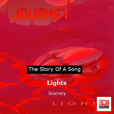 Story of the song Lights - Journey