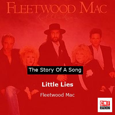 Story of the song Little Lies - Fleetwood Mac