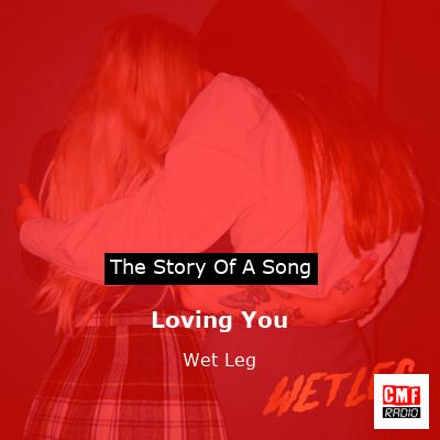 Loving You – Wet Leg