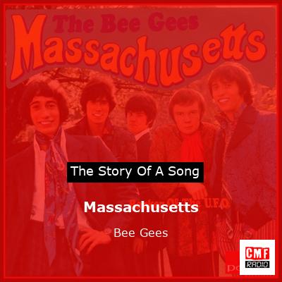 Story of the song Massachusetts - Bee Gees