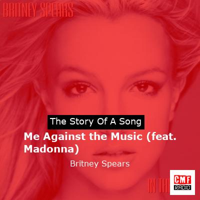 Me Against the Music (feat. Madonna) – Britney Spears