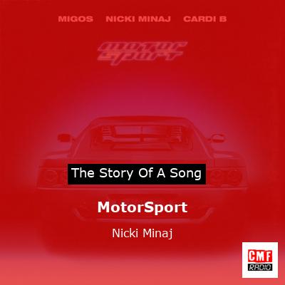 Story of the song MotorSport - Nicki Minaj