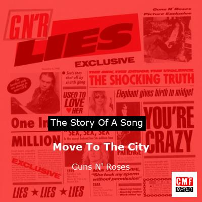 Move To The City – Guns N’ Roses
