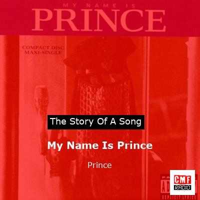 Story of the song My Name Is Prince - Prince