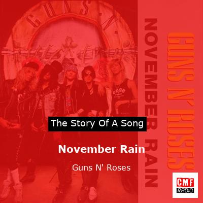 Story of the song November Rain - Guns N' Roses