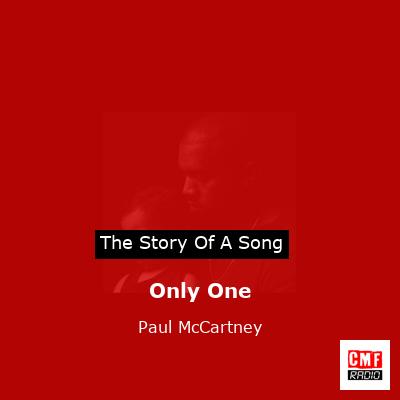 Story of the song Only One - Paul McCartney