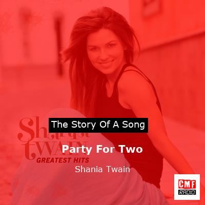 Party For Two – Shania Twain