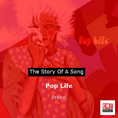 Story of the song Pop Life - Prince