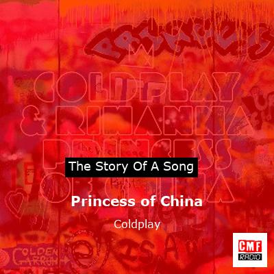Story of the song Princess of China - Coldplay
