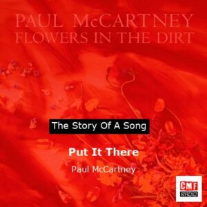 Story of the song Put It There  - Paul McCartney