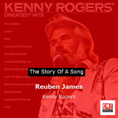 Story of the song Reuben James - Kenny Rogers