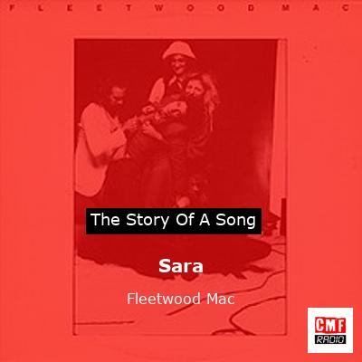 Story of the song Sara - Fleetwood Mac