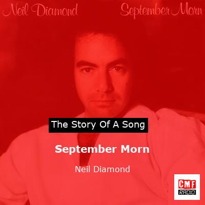 Story of the song September Morn - Neil Diamond