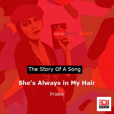 Story of the song She's Always in My Hair - Prince