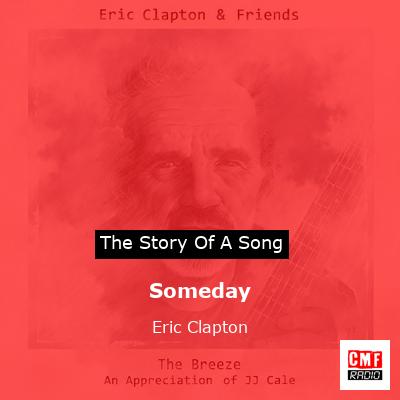 Someday – Eric Clapton