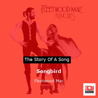 Songbird – Fleetwood Mac