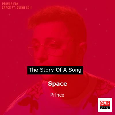 Story of the song Space - Prince