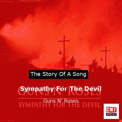 Story of the song Sympathy For The Devil - Guns N' Roses