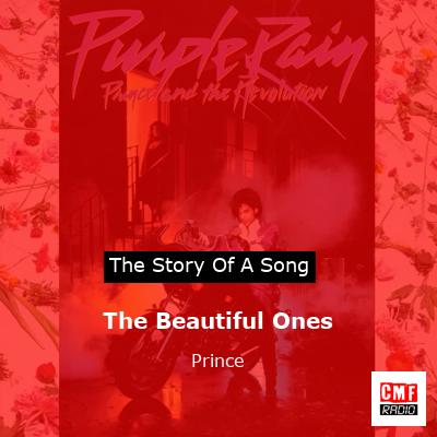 Story of the song The Beautiful Ones - Prince