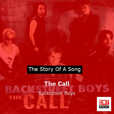 Story of the song The Call - Backstreet Boys
