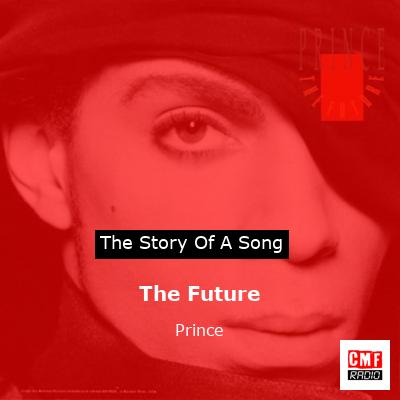 Story of the song The Future - Prince