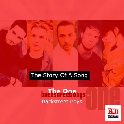 Story of the song The One - Backstreet Boys