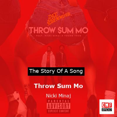 Story of the song Throw Sum Mo - Nicki Minaj