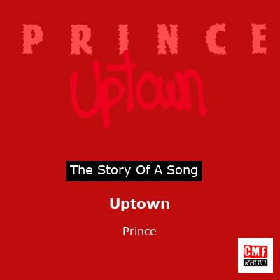 Story of the song Uptown - Prince