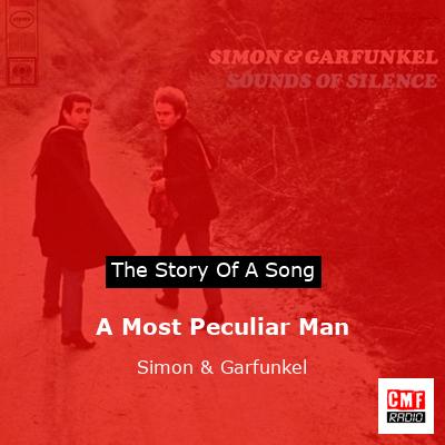Story of the song A Most Peculiar Man - Simon & Garfunkel