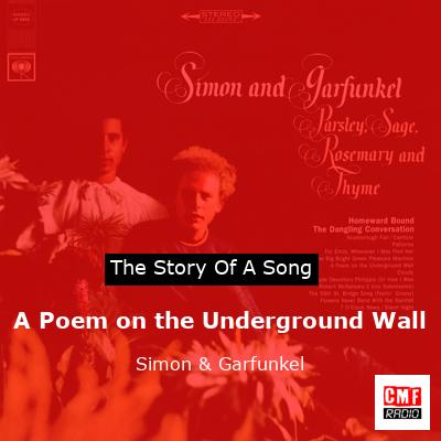 A Poem on the Underground Wall – Simon & Garfunkel