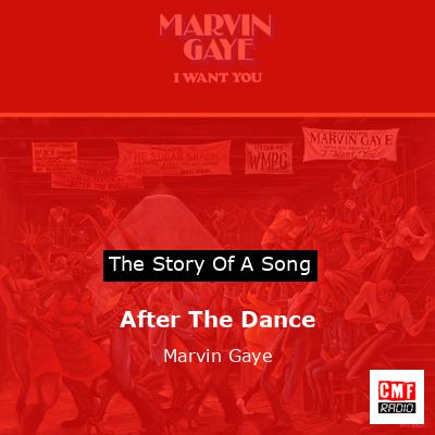 After The Dance – Marvin Gaye