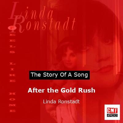 After the Gold Rush – Linda Ronstadt