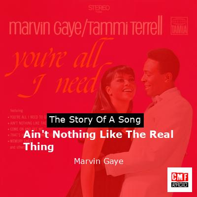 Ain’t Nothing Like The Real Thing – Marvin Gaye