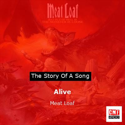Story of the song Alive - Meat Loaf