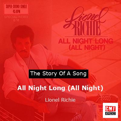 Story of the song All Night Long (All Night) - Lionel Richie