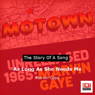 As Long As She Needs Me – Marvin Gaye