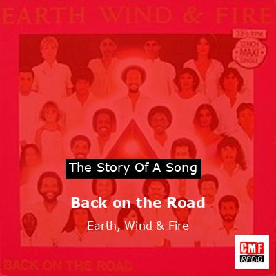 Story of the song Back on the Road - Earth