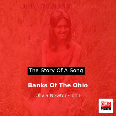 Story of the song Banks Of The Ohio - Olivia Newton-John