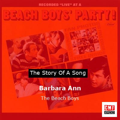 Barbara Ann – The Beach Boys
