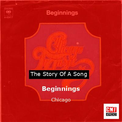 Story of the song Beginnings - Chicago