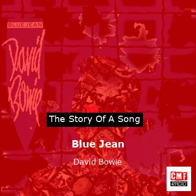 Story of the song Blue Jean  - David Bowie